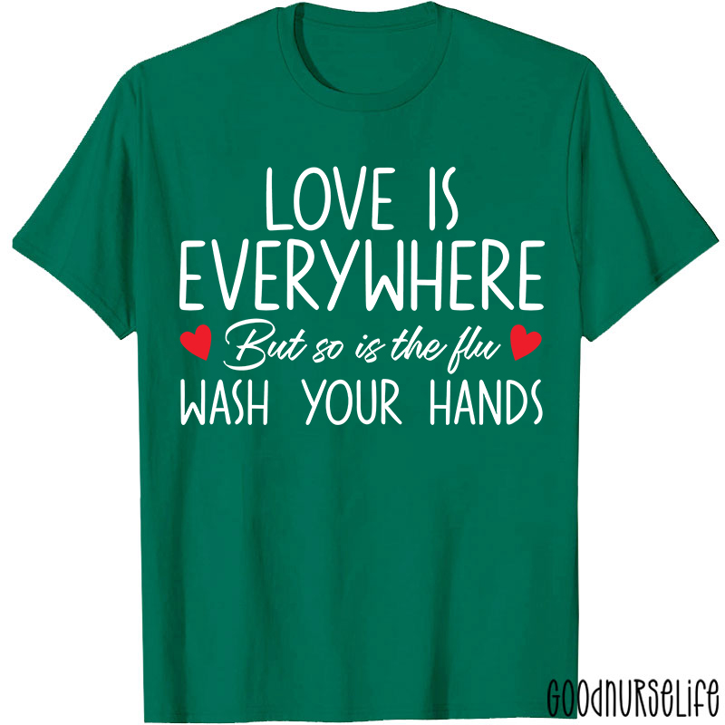 Valentine Wash Your Hands Nurse T-Shirt