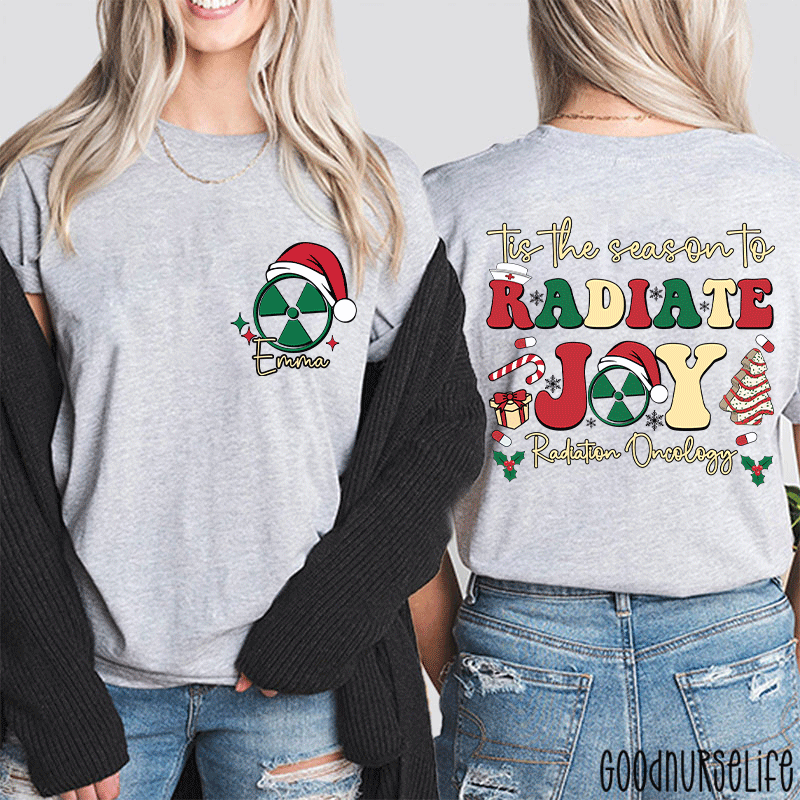 Personalized Name Tis The Season To Radiology Oncology Radiology Two Sided T-Shirt