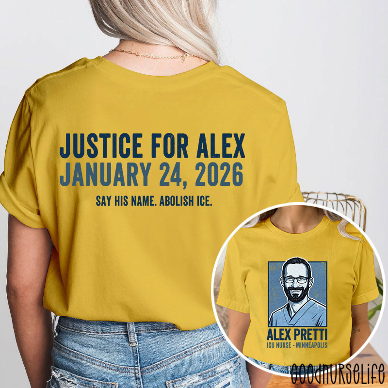 Justice for Alex Pretti  Say His Name Abolish ICE Two Sided T-Shirt