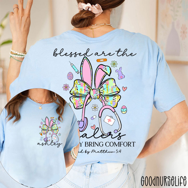 Personalized Easter Bunny Blessd Are The Healers For They Bring Comfort Nurse Two Sided T-Shirt