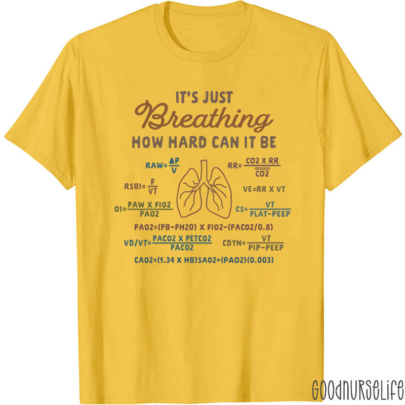 It's Just Breathing Respiratory Medical T-Shirt