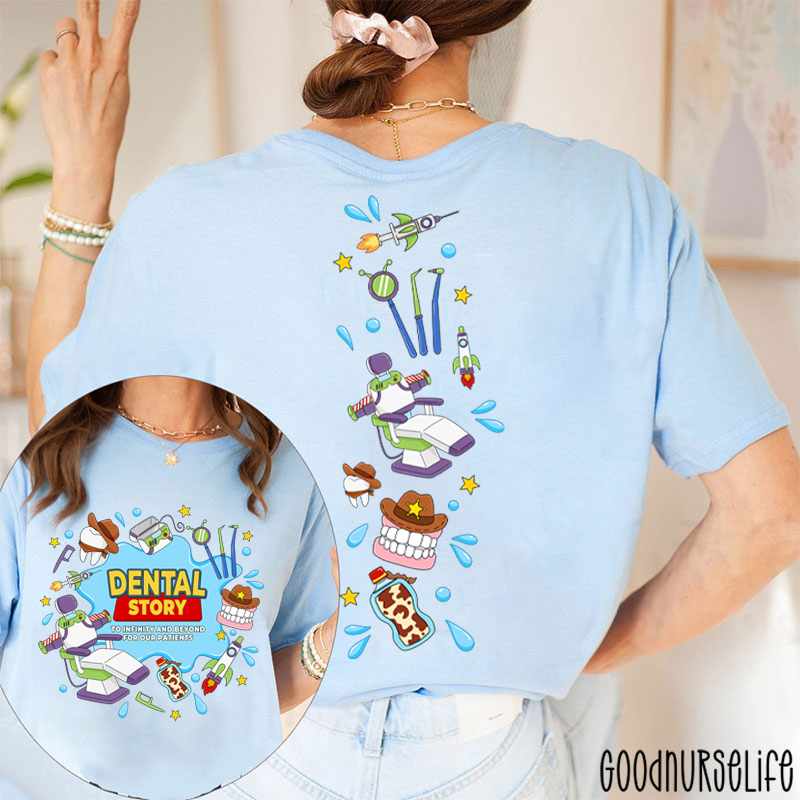 To Infinity And Beyond For Our Patients Dental Story Two Sided T-Shirt