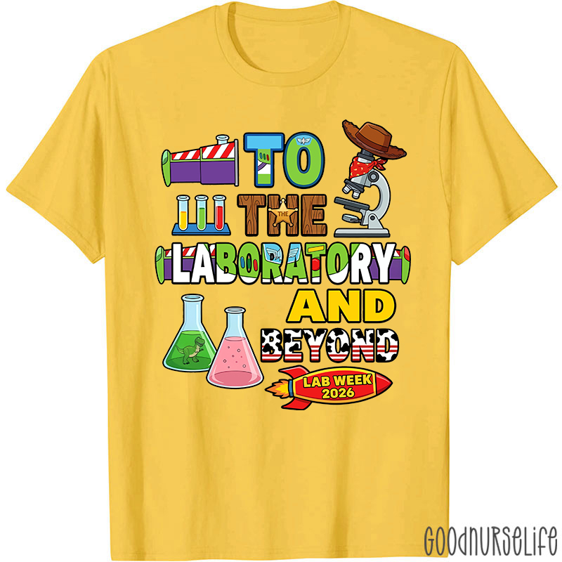 Personalized Year To The Laboratory And Beyond Lab Week T-shirt