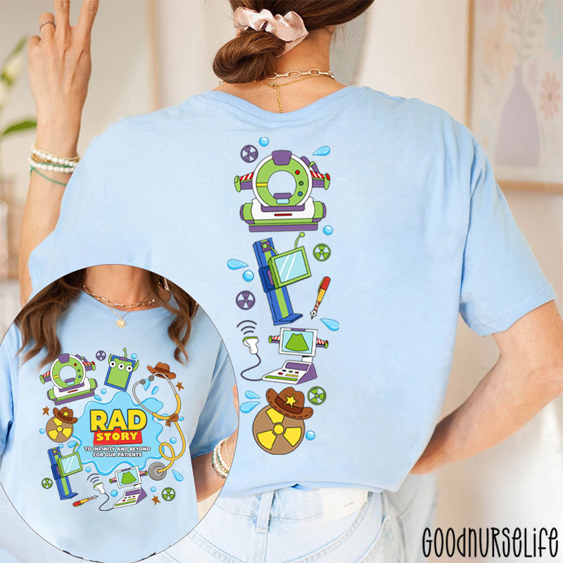 Rad Story To Infinity And Beyond For Our Patients Two Sided T-Shirt