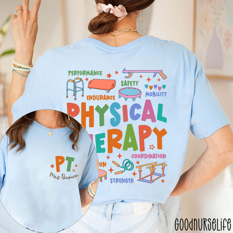 Personalized Comprehensive Care In Physical Therapist Two Sided T-Shirt