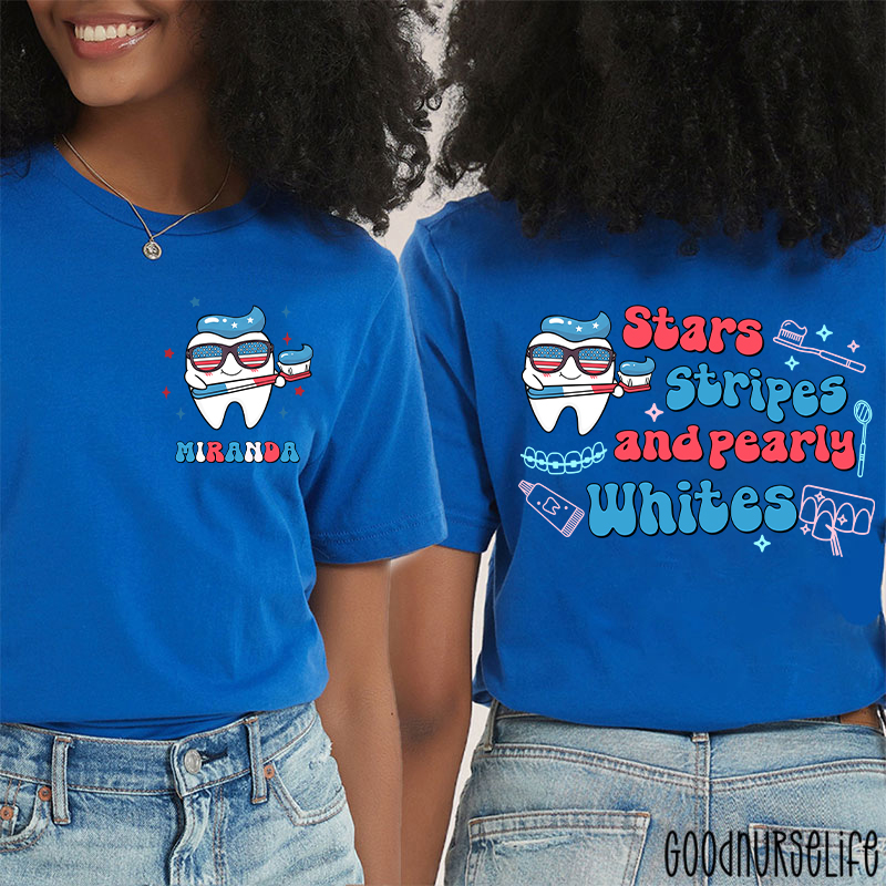 Personalized Stars Stripes And Pearly Whites Nurse Two Sided T-Shirt