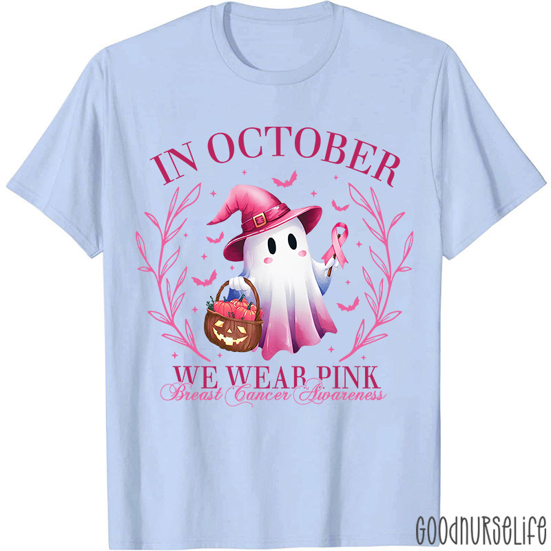 In October We Wear Pink Breast Cancer Awareness Cute Ghost Nurse T-Shirt