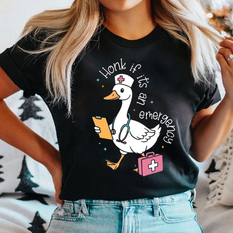 Honk If It's An Emergency Goose Nurse T-shirt
