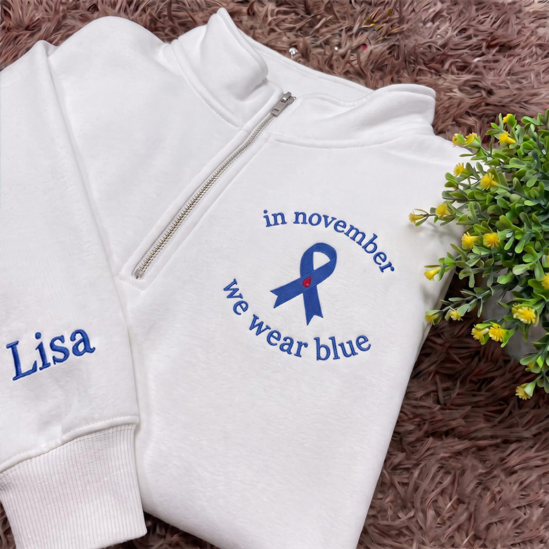 Personalized Name In November We Wear Blue Ribbon Quarter Zip Sweatshirt