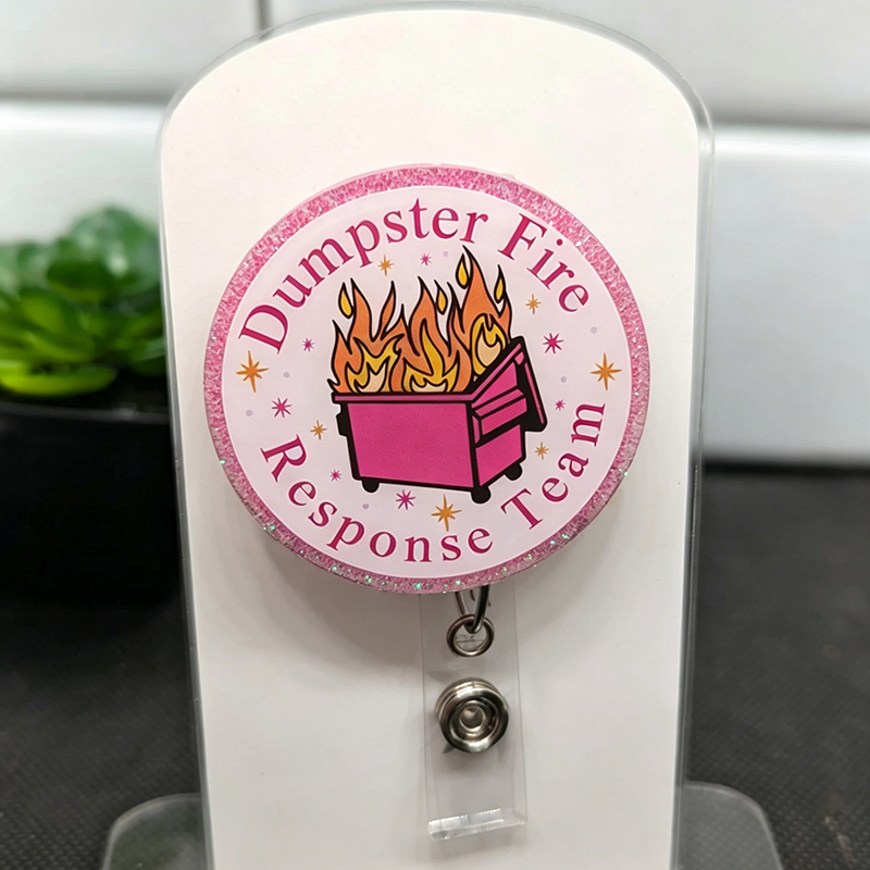 Dumpster Fire Response Team Nurse Badge Reel