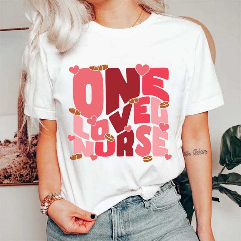 One Loved Nurse T-Shirt
