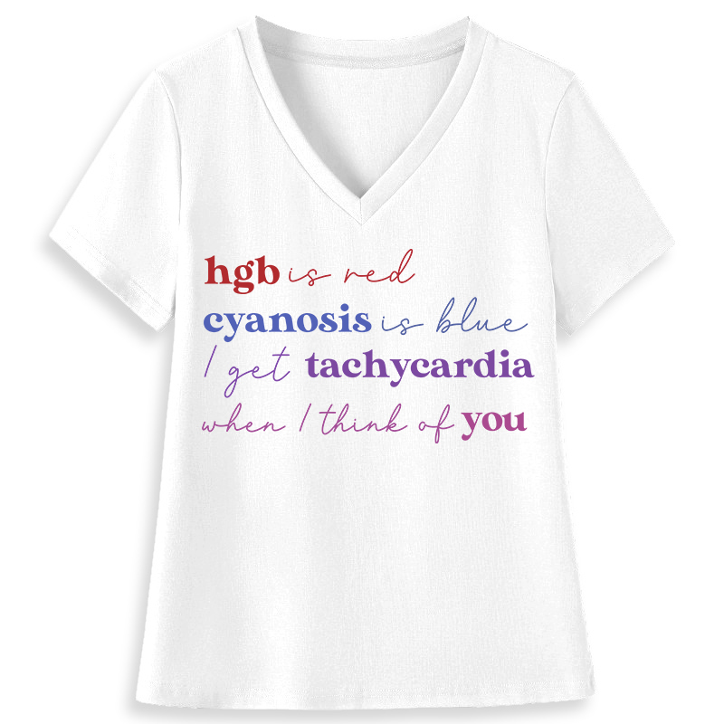 I Get Tachycardia When I Think Of You Nurse Female V-Neck T-Shirt