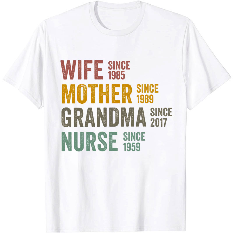 Wife Mother Grandma Nurse T-Shirt