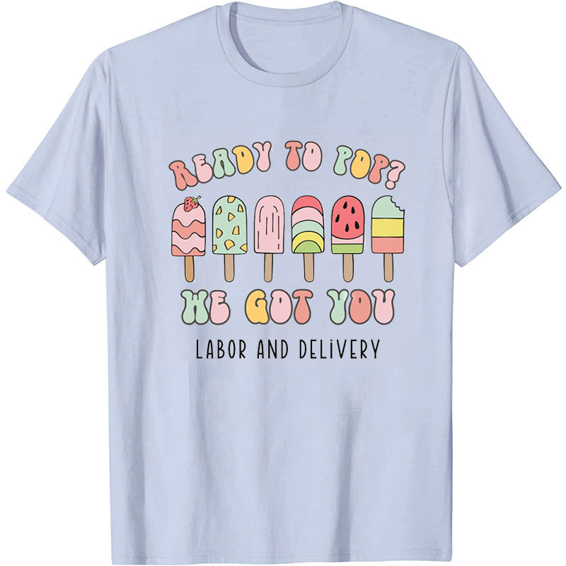 Ready To Pop Nurse T-Shirt