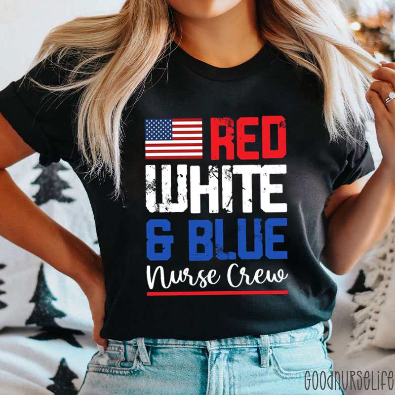 Red White And Blue Nurse Crew Nurse T-Shirt