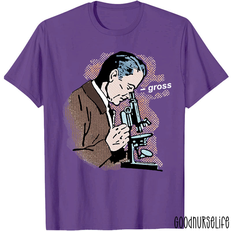 Funny Science Gross Nurse T-Shirt