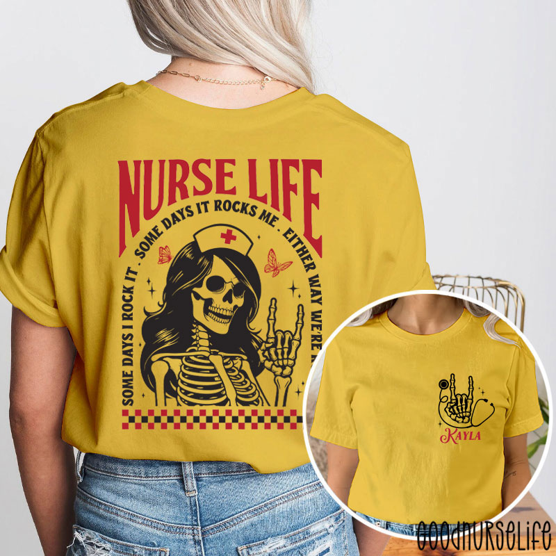 Personalized Some Days I Rock It Some Days It Rocks Me Nurse Two Sided T-Shirt