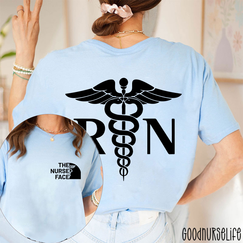 The Nurse Face Nurse Two Sided T-Shirt