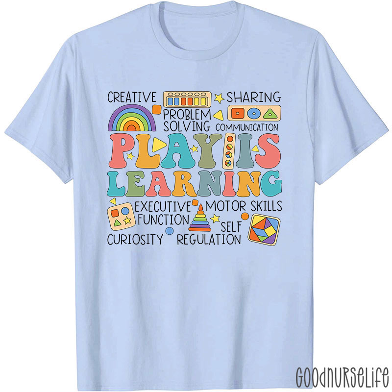 Play Is Learning Groovy Nurse T-Shirt
