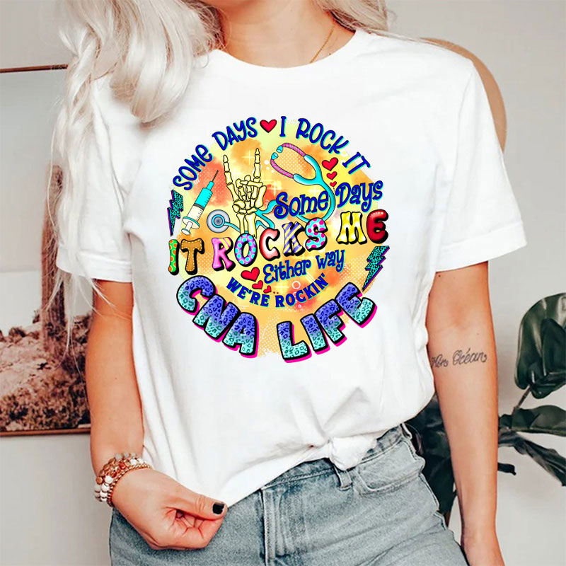 Personalized Some Days I Rock It Some Days It Rocks Me Nurse T-Shirt