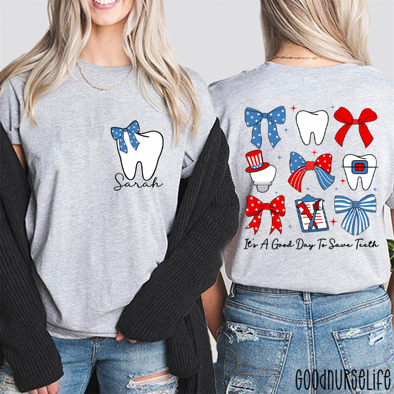 Personalized It's A Good Day To Save Teeth Two Sided T-Shirt