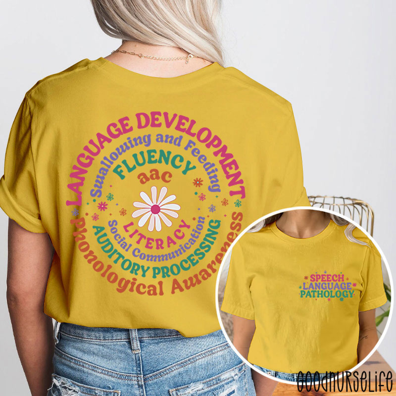 Speech Language Pathology Two Sided T-Shirt