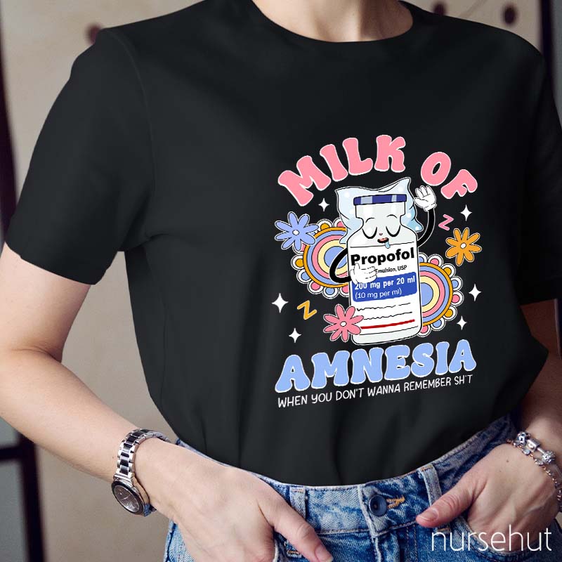 Milk Of Amnesia Nurse T-Shirt