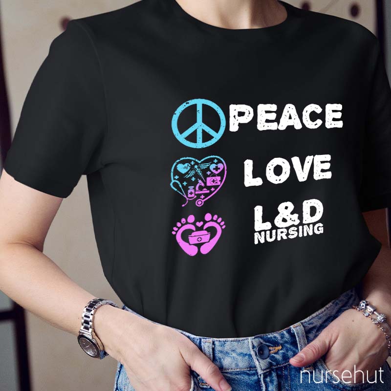 Peace And Love Nurse T-Shirt
