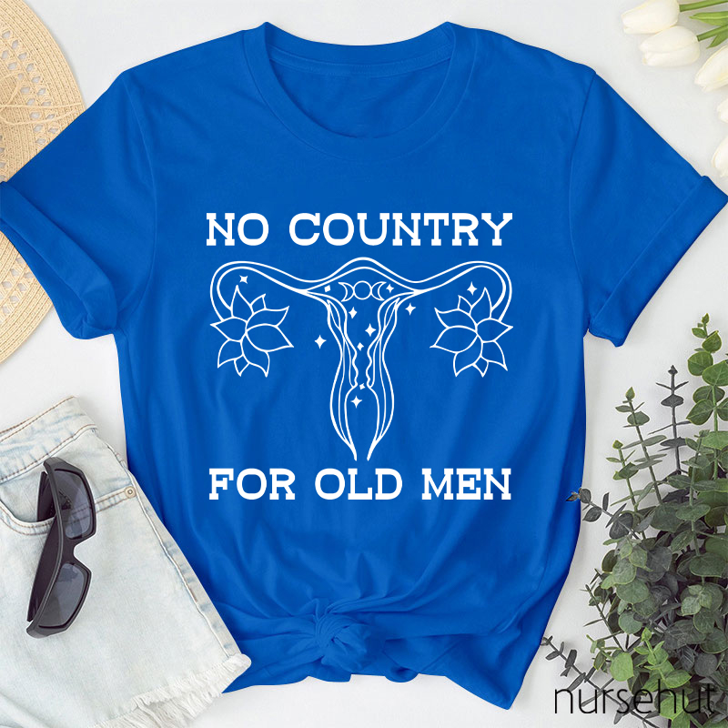 No Country For Old Men Nurse T-Shirts T-shirt