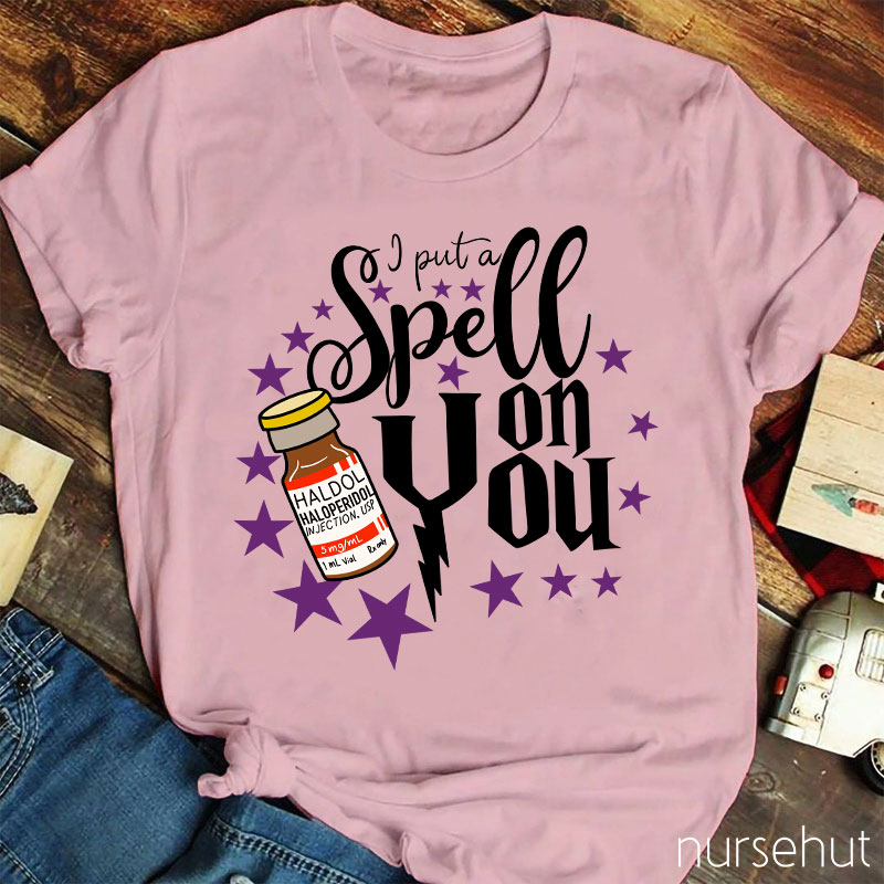 Put A Spell On You Nurse T-Shirt