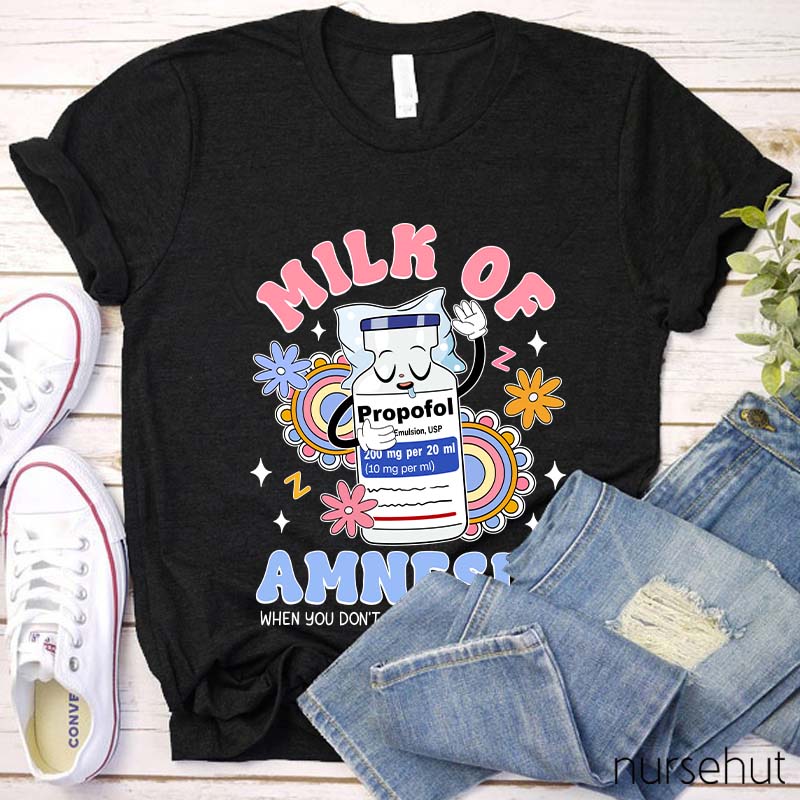 Milk Of Amnesia Nurse T-Shirt