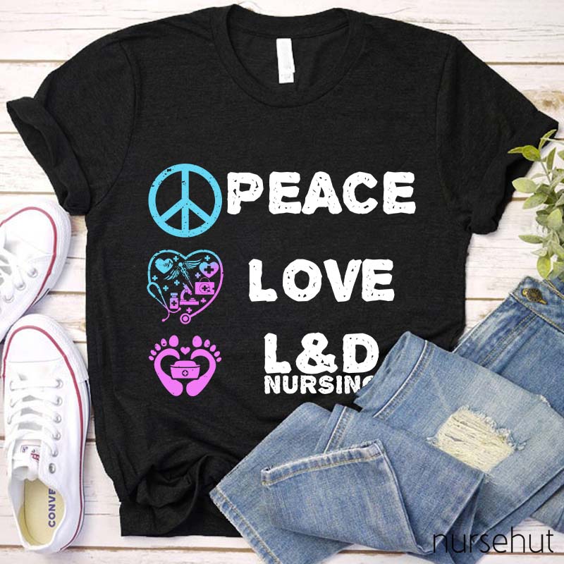 Peace And Love Nurse T-Shirt