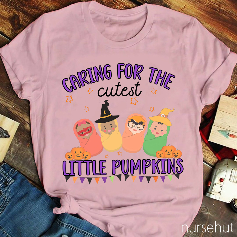 Caring For The Cutest Little Pumpkins Nurse T-Shirt