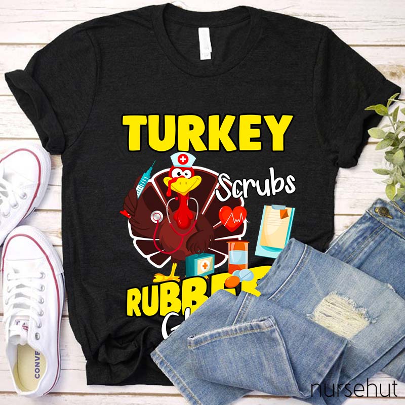 Turkey Scrubs Rubber Gloves T-Shirt