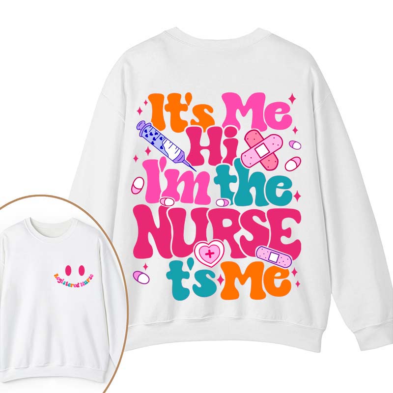 Personalized It's Me Hi I'm The Nurse It's Me Nurse Two Sided Sweatshirt