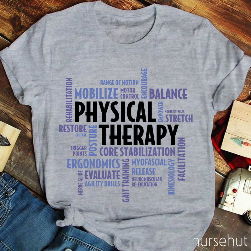 Physical Therapy Ergonomics Mobilize Nurse T-Shirt