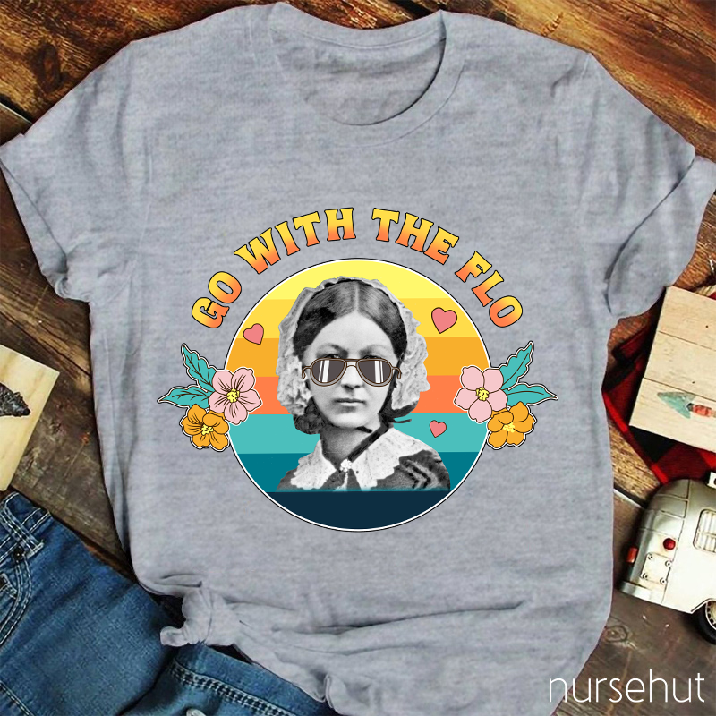 Go With The Flo Nurse T-Shirt