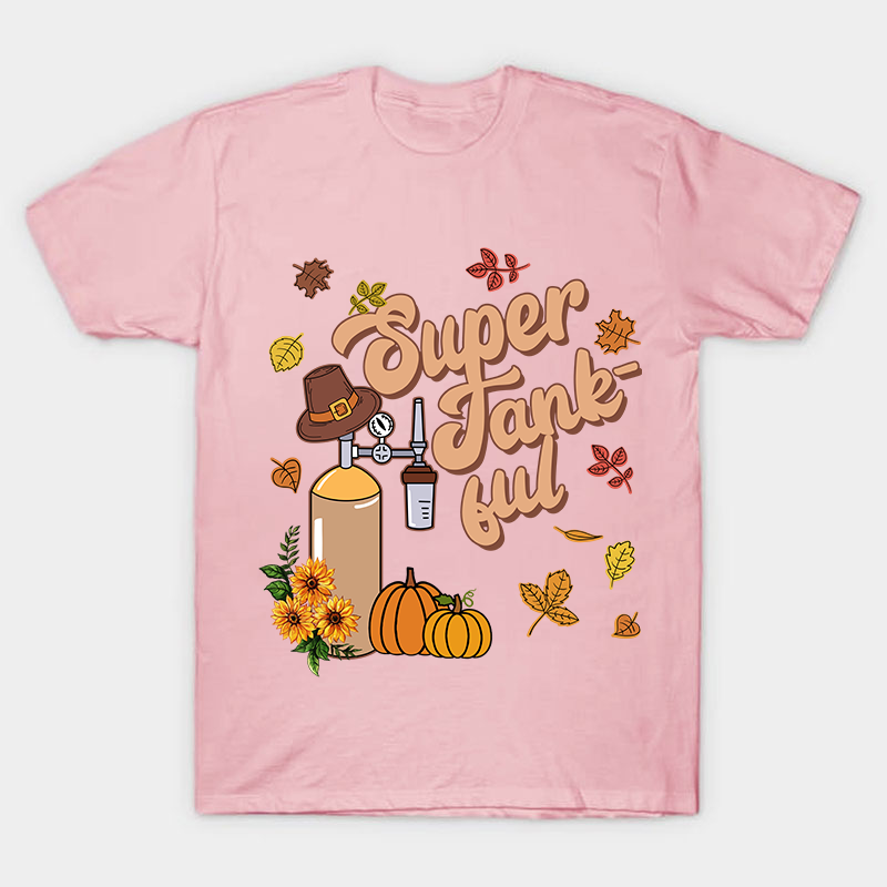 Super Tankful Nurse T-Shirt