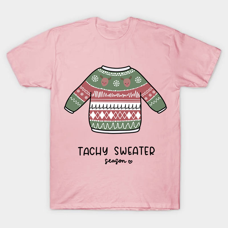 Tachy Sweater Season Nurse T-Shirt