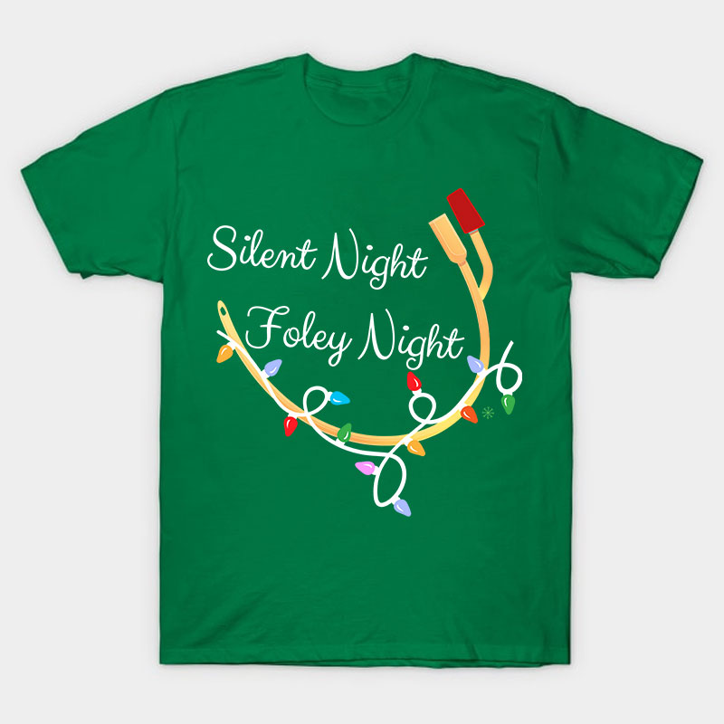 Silent Night Foley Night Nurse T-Shirt