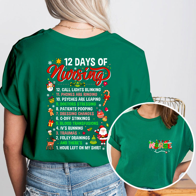 12 Days Of Nursing Nurse Two Sided T-Shirt