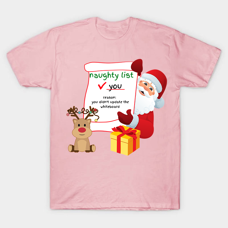 You Didn't Update The White Board Nurse T-Shirt