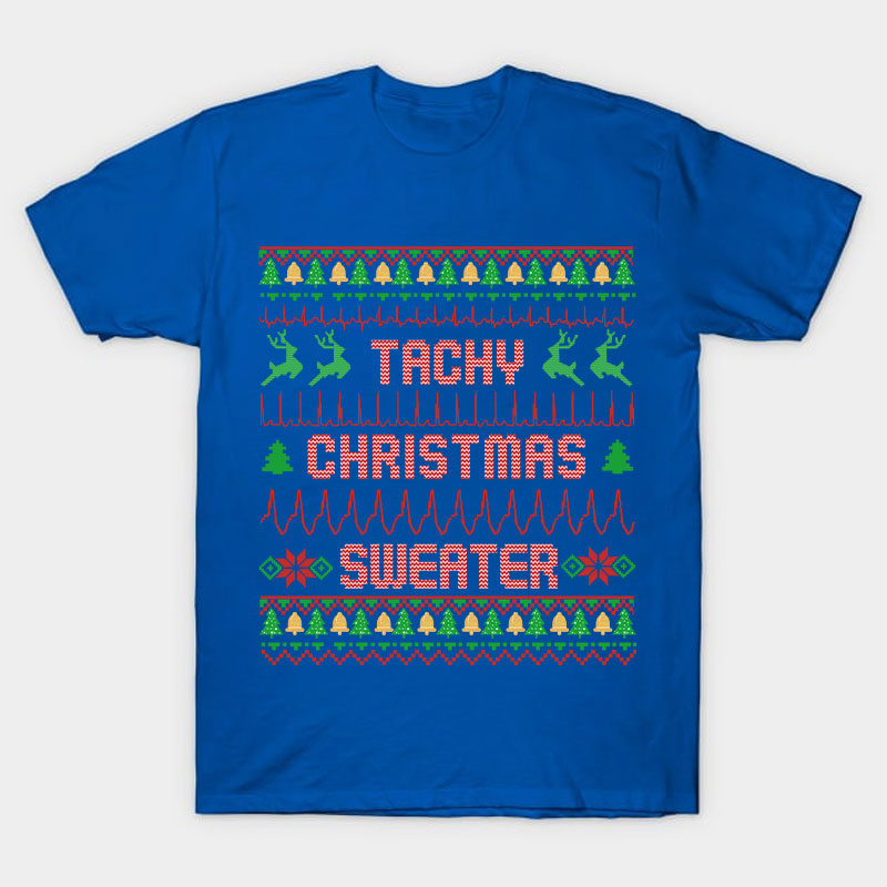 Tachy Christmas Sweater Nurse T-Shirt