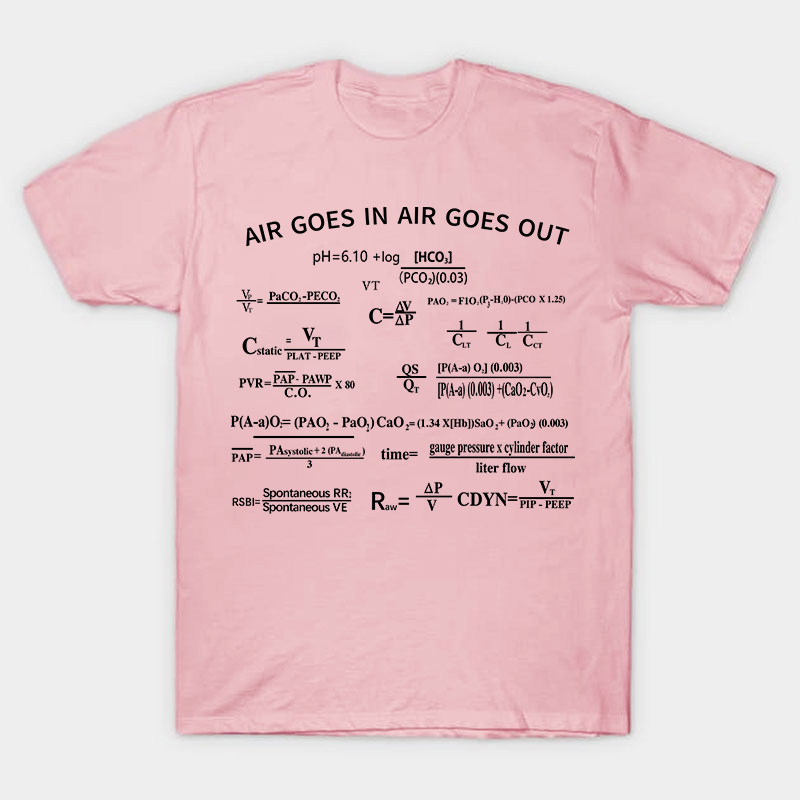 Air Goes In Air Goes Out Nurse T-Shirt
