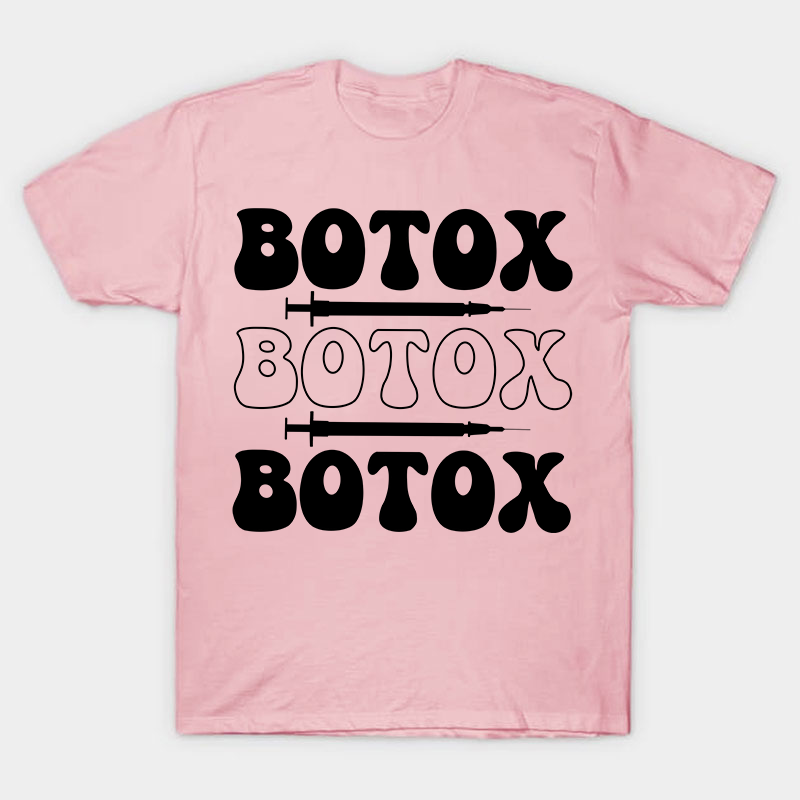 Botox Botox Botox Nurse T-Shirt