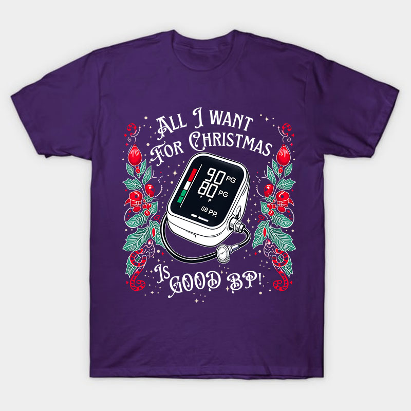 All I Want For Christmas Nurse T-Shirt