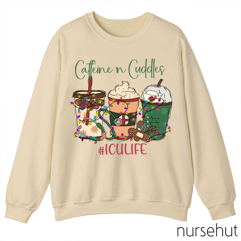 Personalized Caffeine Cuddles Nurse Sweatshirt