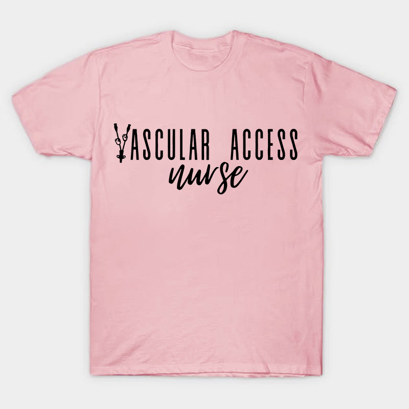 Vascular Access Nurse T-Shirt