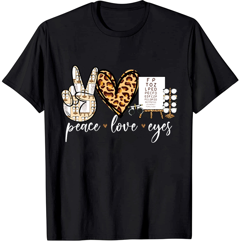 Peace Love Eyes Nurse T-Shirt