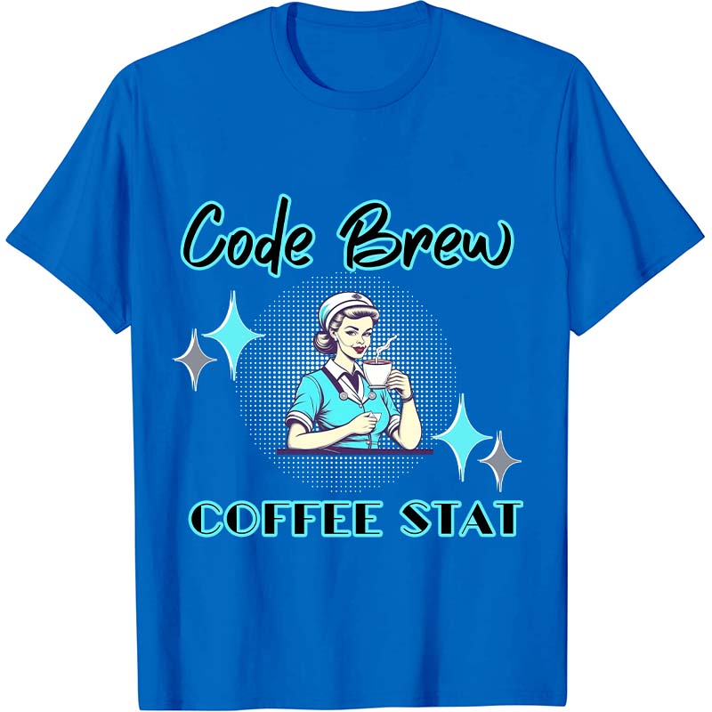Code Brew Nurse T-Shirt